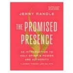The Promised Presence: An Introduction to Holy Spirit's Power and Authority PB - Image 2
