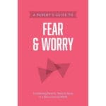 Parents Guide To Fear And Worry Axis (Paperback) - Image 4