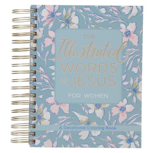 The Illustrated Words of Jesus for Women: A Devotional Coloring Book (Spiral-Bound) - Image 1