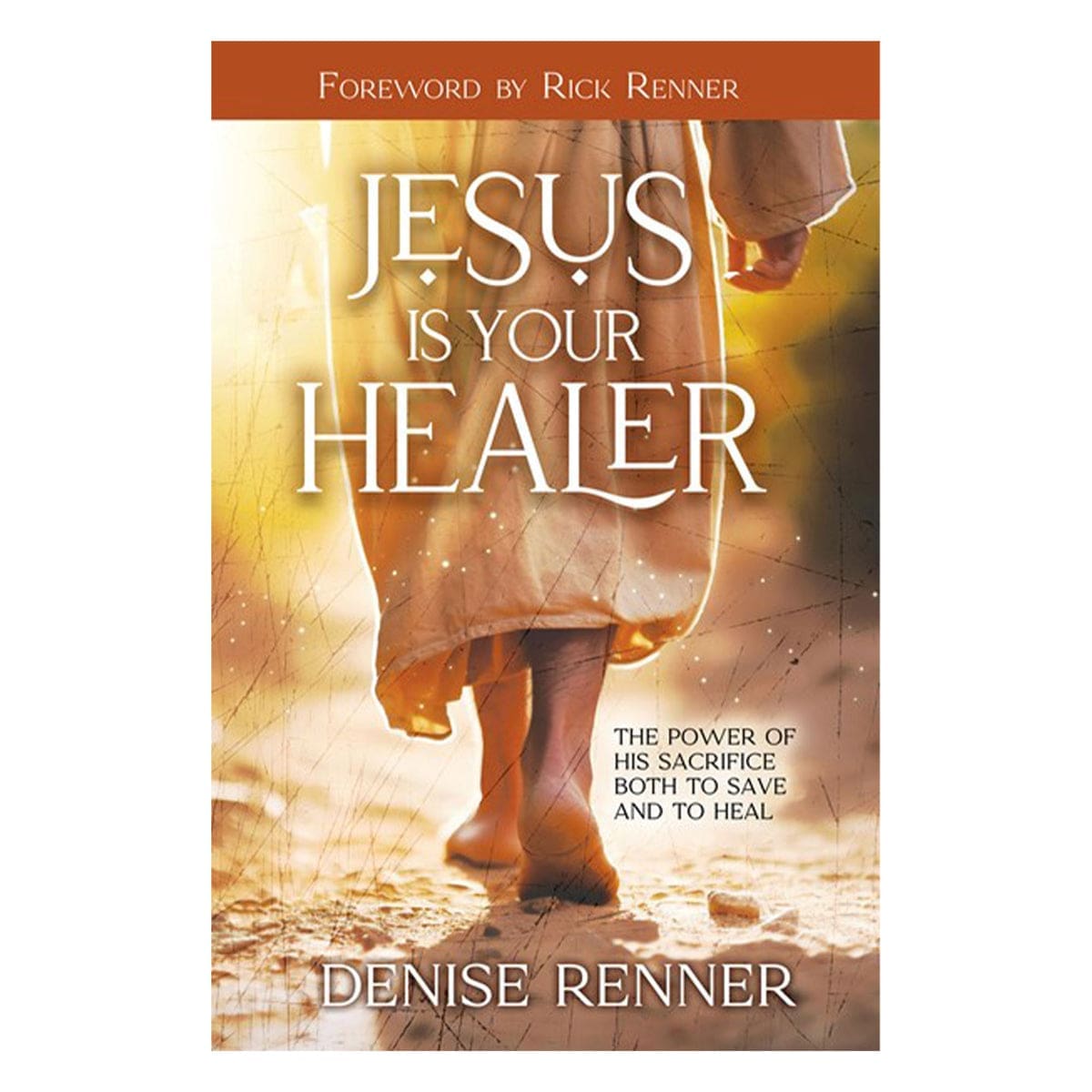 9781667504483_front Jesus is Your Healer: The Power of His Sacrifice Both to Save and to Heal (Paperback) - Image 1