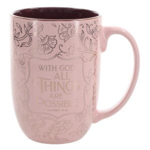 With God All Things Are Possible Pink Ceramic Mug