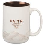 Faith Can Move Mountains White Ceramic Mug with Brown Interior - Image 2