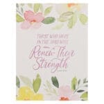 Those Who Hope In the Lord Will Renew Their Strength Floral Notebook - Image 7
