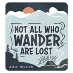 Not All Who Wander Are Lost (Magnet) - Image 6