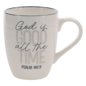 God Is Good All the Time Ceramic Mug