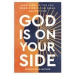 God Is on Your Side: How Jesus Is for You When Everything Seems Against You (Paperback) - Image 2