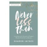 Never Less than: Living Empowered, Esteemed & Equipped - Bible Study Included (Paperback) - Image 7