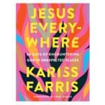 Jesus Everywhere: 60 Days of Encountering God in Unexpected Places (Hardcover) - Image 3