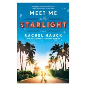 Meet Me at the Starlight: A Novel (Paperback)