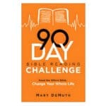 90-Day Bible Reading Challenge: Read the Whole Bible, Change Your Whole Life (Paperback)