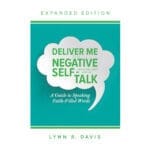 Deliver Me from Negative Self-Talk Expanded Edition: A Guide to Speaking Faith-Filled Words PB - Image 4