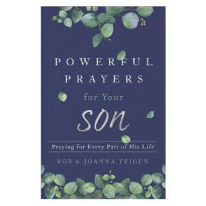 Powerful Prayers for Your Son: Praying for Every Part of His Life (Paperback)