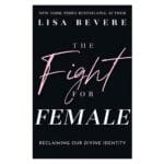 The Fight for Female: Reclaiming Our Divine Identity (Paperback) - Image 7
