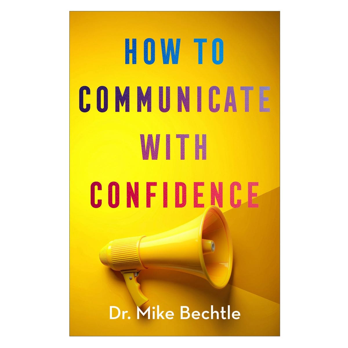 9780800748821_front How to Communicate with Confidence (Paperback) - Image 1