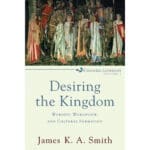 Desiring The Kingdom (Paperback) - Image 7