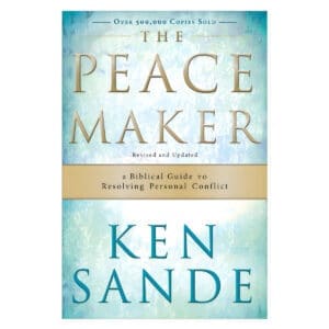The Peacemaker / A Biblical Guide / Resolving Personal Conflict (Paperback)