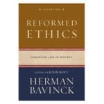 Reformed Ethics: Christian Life in Society Volume 3 (Hardcover) - Image 4