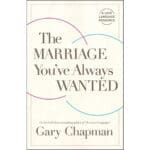 The Marriage You've Always Wanted: A Love Language Resource (Paperback) - Image 7