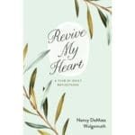 Revive My Heart: A Year Of Daily Reflections (Paperback) - Image 7