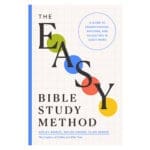The Easy Bible Study Method: A Guide to Understanding, Applying & Delighting in God's Word PB - Image 3