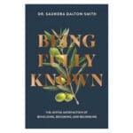 Being Fully Known: The Joyful Satisfaction of Beholding Becoming & Belonging (Paperback) - Image 4