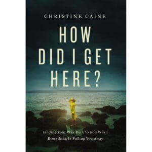 How Did I Get Here?: Finding Your Way Back To God (Paperback)