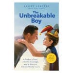 The Unbreakable Boy: A Father's Fear, a Son's Courage & a Story of Unconditional Love PB - Image 4
