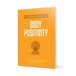 A Parents Guide To Body Positivity (Axis)(Paperback) - Image 9
