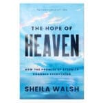 The Hope of Heaven: How the Promise of Eternity Changes Everything PB - Image 6