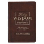 Finding Wisdom in Proverbs: 100 Devotions to Build Biblical Character (Faux Leather) - Image 26