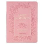 Quiet Moments for Moms: A 40-Day Devotional to Finding Peace (Faux Leather)
