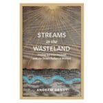 Streams in the Wasteland: Finding Spiritual Renewal (Paperback) - Image 7