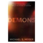 Demons: What the Bible Really Says about the Powers of Darkness (Hardcover)