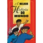 A Melhor Historia Do Mundo Portuguese (Paperback)