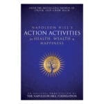 Napoleon Hill's Action Activities For Health Wealth And Happiness (Paperback) - Image 7
