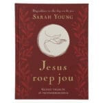 Jesus Roep Jou: Geniet Vrede In Sy Teenwoordigheid Grootdruk (Hardeband) - Image 43