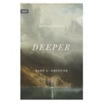 Deeper: Real Change for Real Sinners (Paperback)