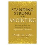 Standing Strong in the Anointing: Discerning the Traps and Embracing the Blessings PB - Image 3
