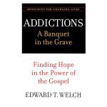 Addictions: A Banquet In The Grave: Finding Hope In The Power Of The Gospel (Paperback) - Image 5