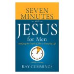 7 Minutes with Jesus for Men: Applying the Gospel of John to Everyday Life - A 60-Day Devotional PB - Image 2